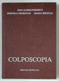 COLPOSCOPIA de DAN ALESSANDRESCU , MIHAELA GEORGIAN , MARIA BEDIVAN , 1984