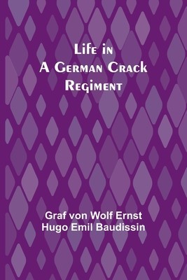 Life in a German Crack Regiment foto