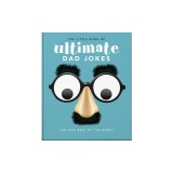 The Little Book of More Dad Jokes: For Dads of All Ages. May Contain Joking Hazards