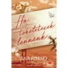 Ha t&ouml;k&eacute;letesek lenn&eacute;nk - Ana Huang