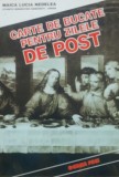 Carte de bucate pentru zilele de post Lucia Nedelea
