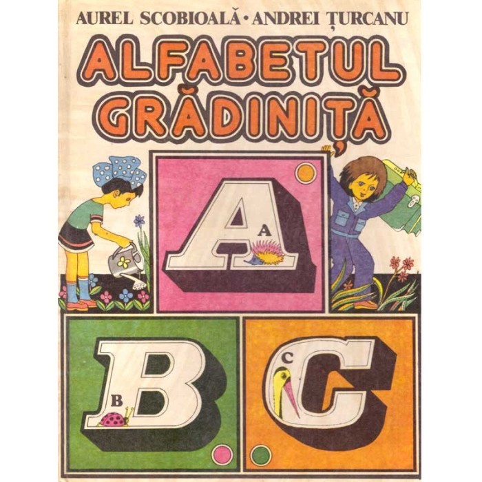 Aurel Scobioala, Andrei Turcanu - Alfabetul gradinita - 137272