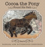 Cocoa the Pony: Found His Path