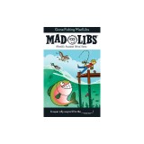 Gone Fishing Mad Libs: World's Greatest Word Game