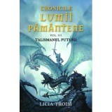 Cronicile Lumii Pamantene III- Talismanul puterii