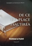 Elisabeta Paun / Cristache Paun - De ce imi place Psaltirea (Editia: 2012)