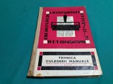 TEHNICA CULEGERII MANUALE / CRISTEA VICTOR / 1971 *