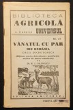 RARA 1946 VANATUL cu PAR din ROMANIA Descriere Harta Areal Urme Vanat Mijloace pt determinarea mamiferelor VANATOARE 40 pag 28 fig &ndash; R. I. Calinescu