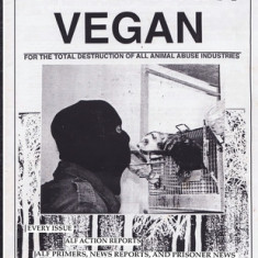 The Militant Vegan: The Book - Complete Collection, 1993-1995: (Animal Liberation Zine Collection)