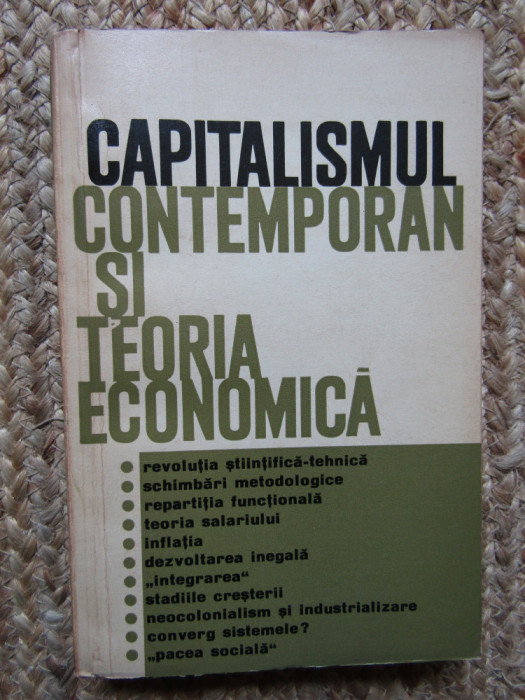 CAPITALISMUL CONTEMPORAN SI TEORIA ECONOMICA. STUDII CRITICE-GH.P. APOSTOL