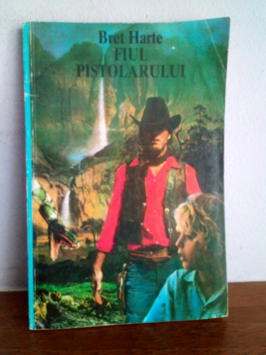 Bret Harte &ndash; Fiul pistolarului