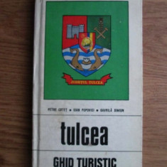 Petre Cotet, Ioan Popovici, Gavrila Simion - Tulcea. Ghid turistic (1975)