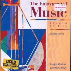 Cartea in engleza The Enjoyment of Music, de Joseph Machlis