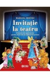 Invitatie la teatru - Mariana Mostoc