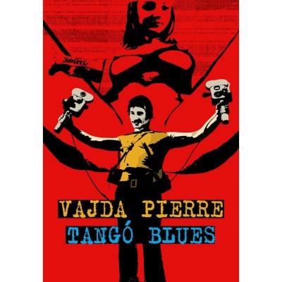 Tang&amp;oacute; blues - Vajda Pierre foto