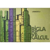 RIGLA DE CALCUL-I. IRIMESCU-229989