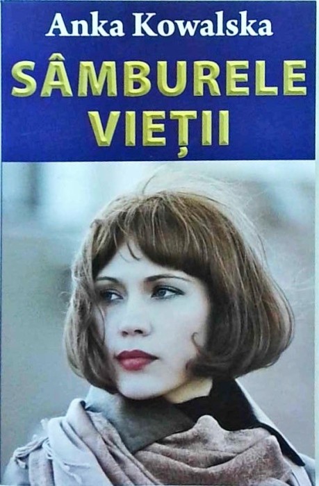 Anka Kowalska - Samburele Vietii
