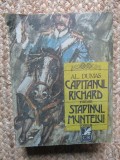 Al. Dumas, Căpitanul Richard; Stăp&icirc;nul stăp&acirc;nul muntelui, Cartea Rom&acirc;nească, București 1989