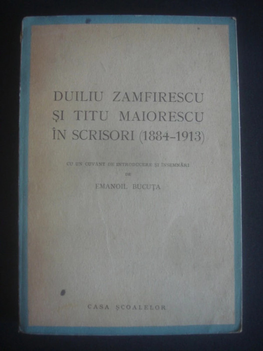 Emanoil Bucuta - Duiliu Zamfirescu si Titu Maiorescu in scrisori 1884-1913