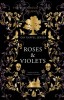 Roses &amp; Violets