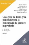 Culegere de teste grila pentru licenta si pentru concursuri de primire in profesie Ed.2 - Ilioara Genoiu, Cristian Mares, Olivian Mastacan, Livia Moca