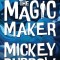The Magic Maker