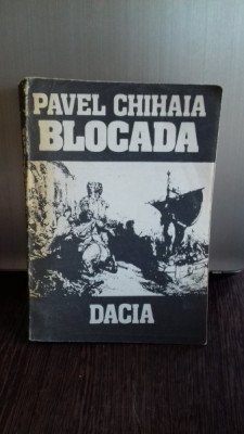 BLOCADA - PAVEL CHIHAIA foto