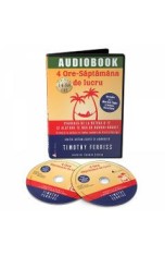 Audiobook: 4 ore saptamana de lucru - Timothy Ferriss