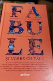 FABULE SI VORBE CU TALC (Ilustratii Adelina Butnaru)