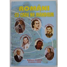 ROMANII CU CARE NE MANDRIM , 2008