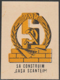 1949 Romania - Vigneta de propaganda comunista Sa construim Casa Scanteii, Istorie, Nestampilat