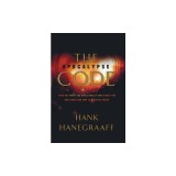 The Apocalypse Code: Find Out What the Bible Really Says about the End Times and Why It Matters Today