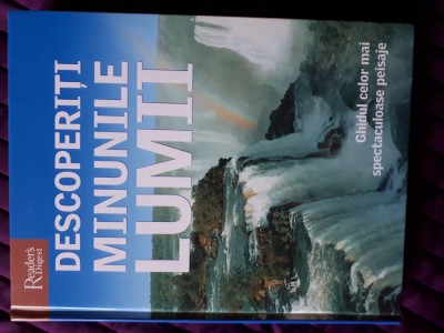 V&amp;acirc;nd cartea &amp;ldquo;Descoperiți minunile lumii&amp;rdquo;, editată de Reader&amp;rsquo;s Digest foto