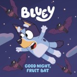Carte Bluey "Good Night, Fruit Bat" 8x8, Aventura Nocturna, Engleza