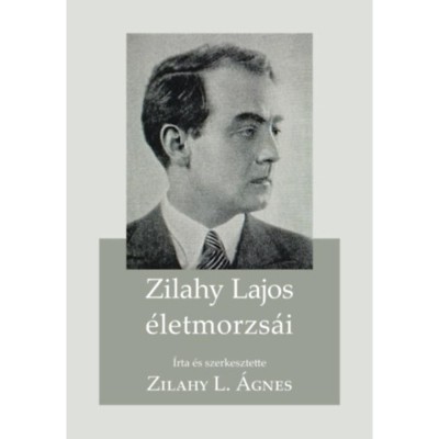 Zilahy Lajos &amp;eacute;letmorzs&amp;aacute;i foto
