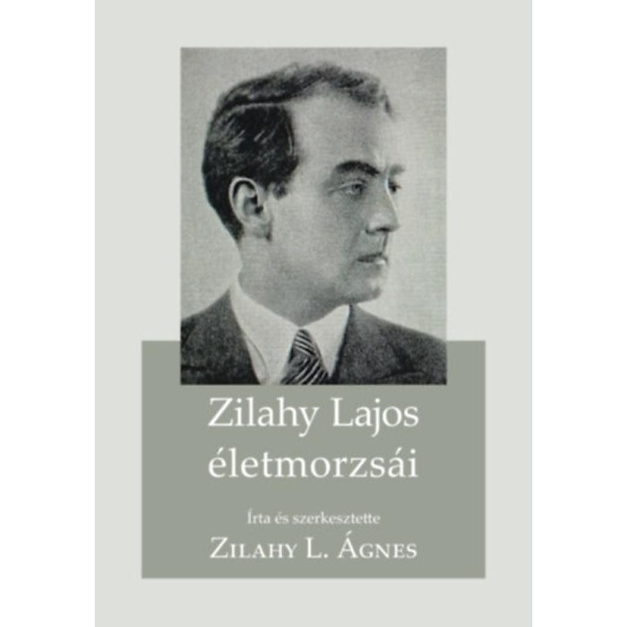 Zilahy Lajos &eacute;letmorzs&aacute;i