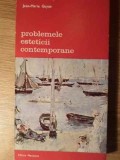 PROBLEMELE ESTETICII CONTEMPORANE-JEAN-MARIE GUYAU-222750