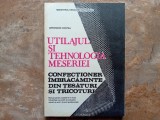 Utilajul si tehnologia meseriei confectioner imbracaminte din tesaturi - G Ciontea, 1999