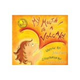My Mouth Is a Volcano!