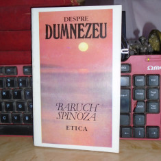 BARUCH SPINOZA - ETICA _ DEMONSTRATA DUPA METODA GEOMETRICA , 1993 *