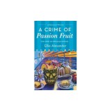 A Crime of Passion Fruit