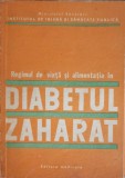 REGIMUL DE VIATA SI ALIMENTATIA IN DIABETUL ZAHARAT-I. PAVEL, D. SDROBICI, R. VISINESCU-346926