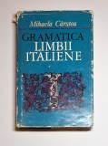 Gramatica limbii italiene &ndash; Aut. Mihaela C&acirc;rstea, Ed. Științifică, 1971
