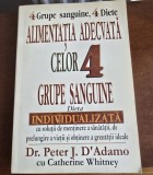 Peter J. D Adamo - Alimentatia adecvata celor 4 grupe sanguine