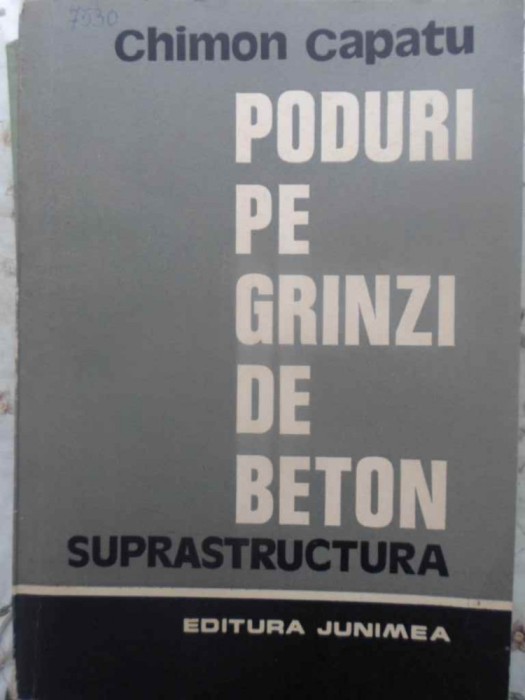 PODURI PE GRINZI DE BETON. SUPRASTRUCTURA-CHIMON CAPATU-231794