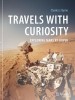 Travels with Curiosity: Exploring Mars by Rover (2021, editie cartonata)