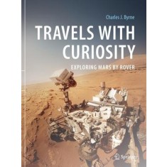 Travels with Curiosity: Exploring Mars by Rover (2021, editie cartonata)