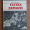 Constantin Struna - Ultima explozie