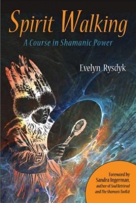 Spirit Walking: A Course in Shamanic Power foto