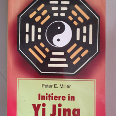 PETER E. MILLER - INITIERE IN YI JING